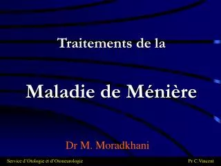 traitements de la maladie de m ni re