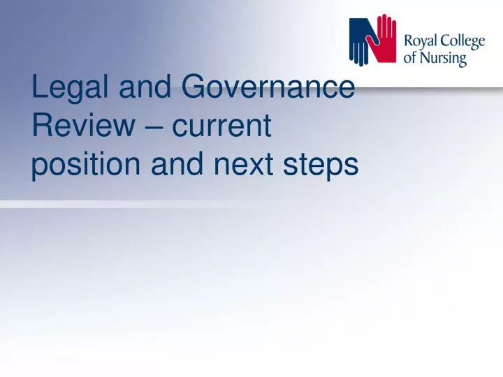 legal and governance review current position and next steps