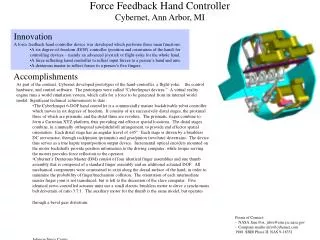 Force Feedback Hand Controller Cybernet, Ann Arbor, MI