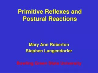 Primitive Reflexes and Postural Reactions
