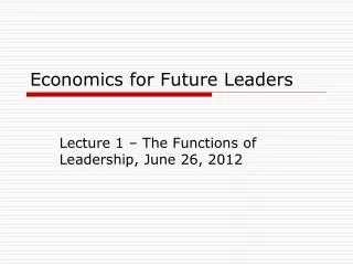 Economics for Future Leaders