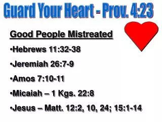 Guard Your Heart - Prov. 4:23