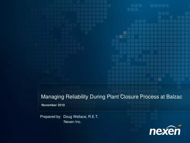 managing reliability during plant closure process at balzac
