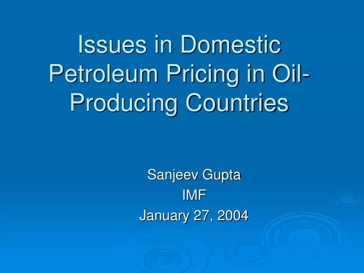 issues in domestic petroleum pricing in oil producing countries