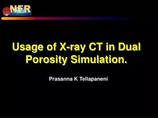 Usage of X-ray CT in Dual Porosity Simulation.