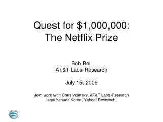 Quest for $1,000,000: The Netflix Prize