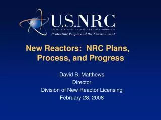 New Reactors: NRC Plans, Process, and Progress