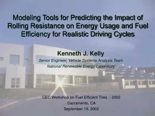 Modeling Tools for Predicting the Impact of Rolling Resistance on Energy Usage and Fuel Efficiency for Realistic Driving