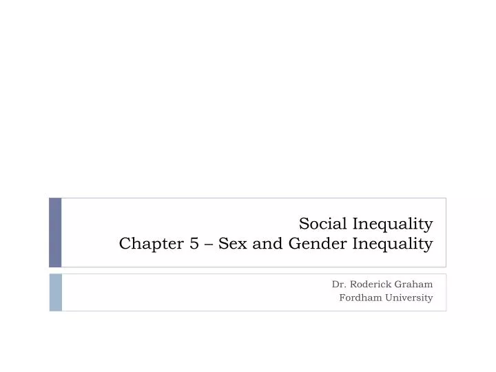social inequality chapter 5 sex and gender inequality