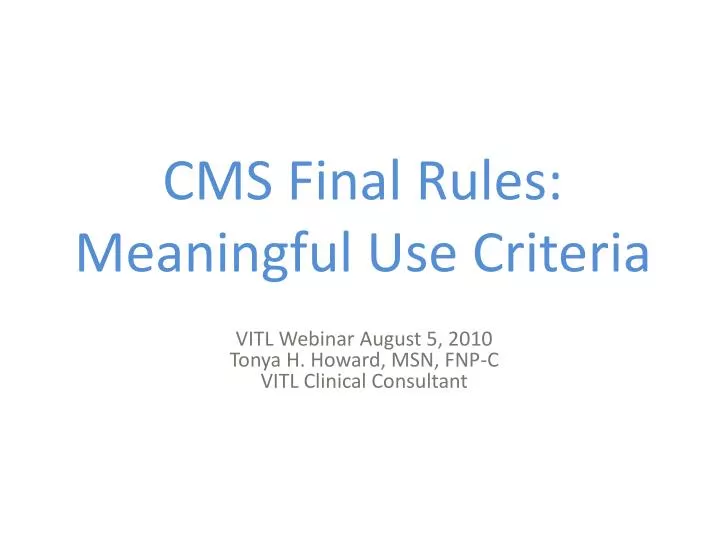 cms final rules meaningful use criteria