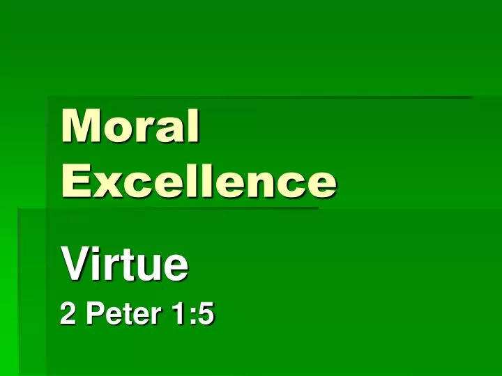 moral excellence