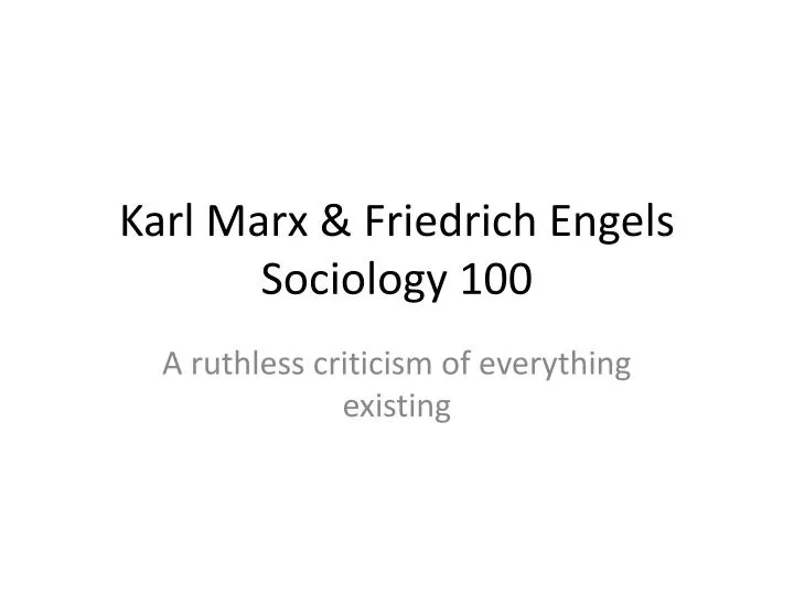 karl marx friedrich engels sociology 100
