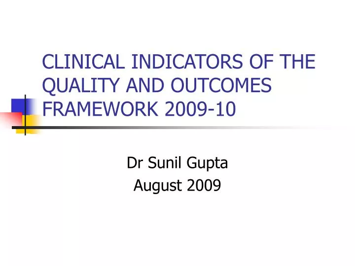 clinical indicators of the quality and outcomes framework 2009 10