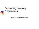 Developing Learning Programmes - slide 1