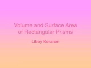 Volume and Surface Area of Rectangular Prisms