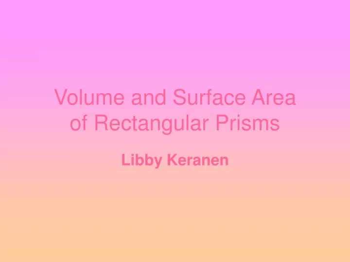 volume and surface area of rectangular prisms