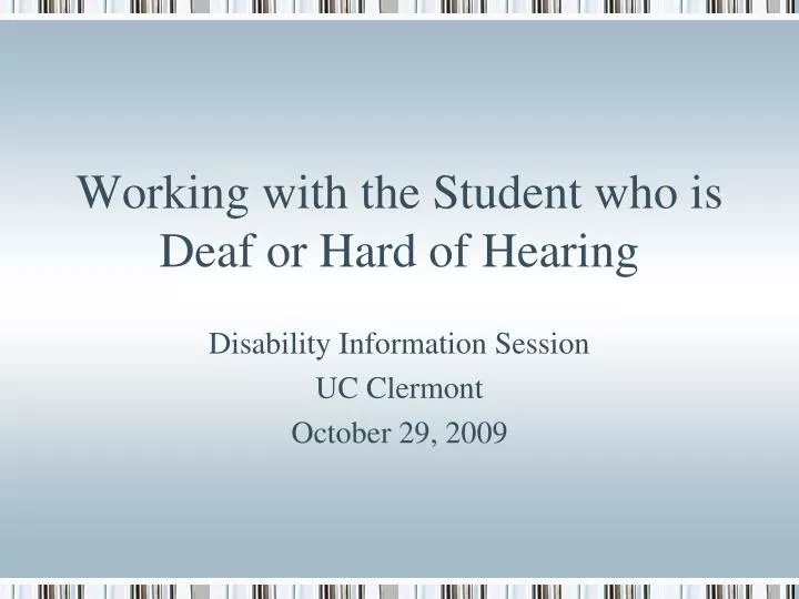 working with the student who is deaf or hard of hearing