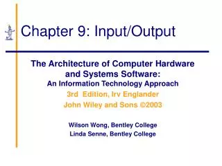 Chapter 9: Input/Output