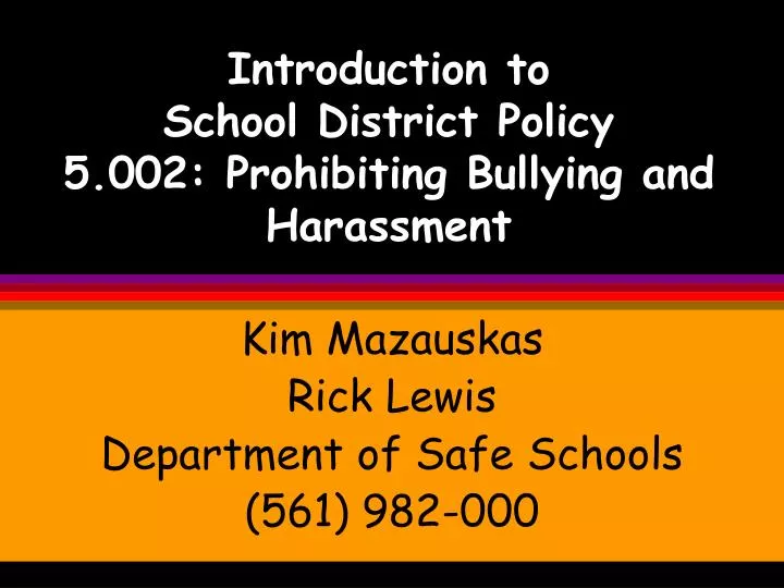 introduction to school district policy 5 002 prohibiting bullying and harassment