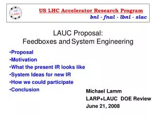 LAUC Proposal: Feedboxes and System Engineering