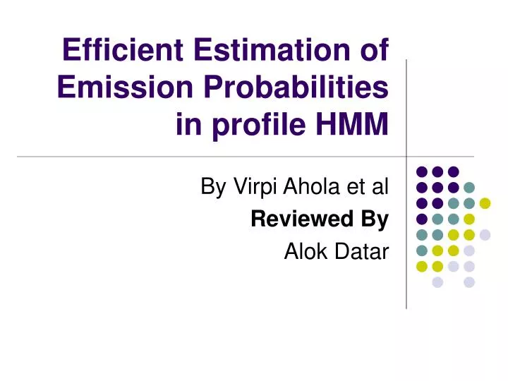 efficient estimation of emission probabilities in profile hmm