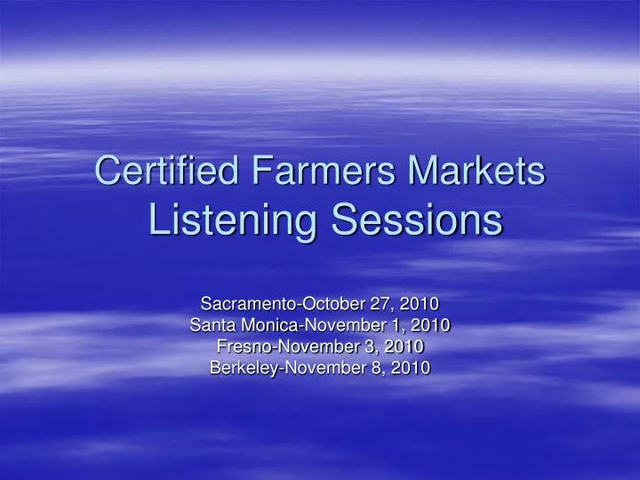 certified farmers markets listening sessions