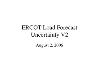 ERCOT Load Forecast Uncertainty V2