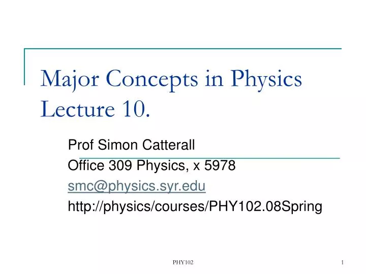 major concepts in physics lecture 10