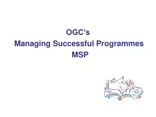 OGC’s Managing Successful Programmes MSP