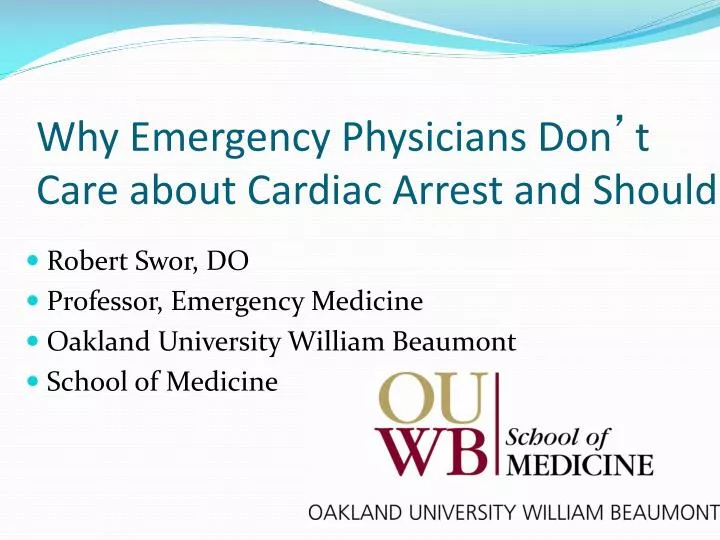 why emergency physicians don t care about cardiac arrest and should