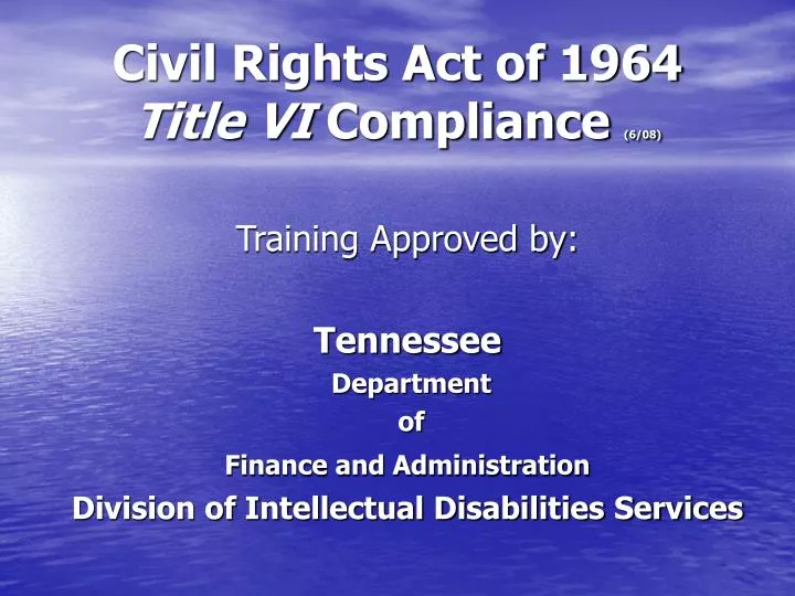 civil rights act of 1964 title vi compliance 6 08