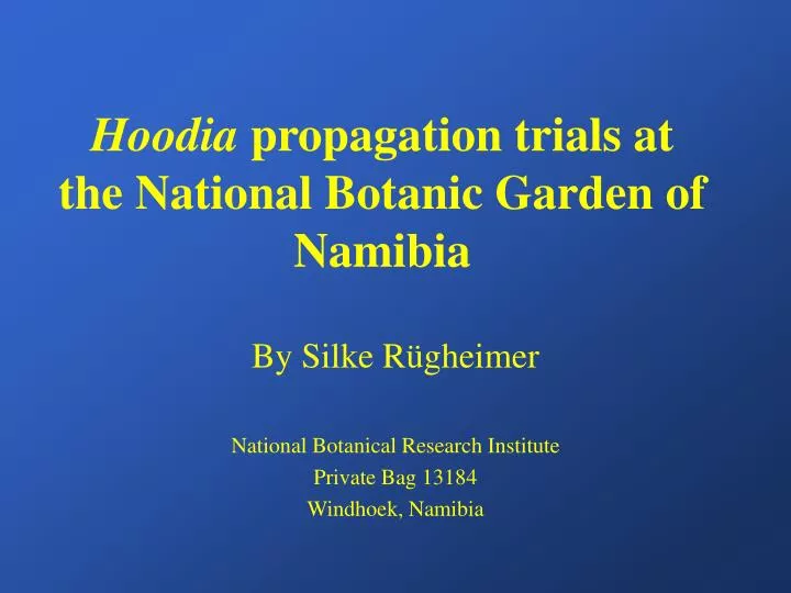 hoodia propagation trials at the national botanic garden of namibia
