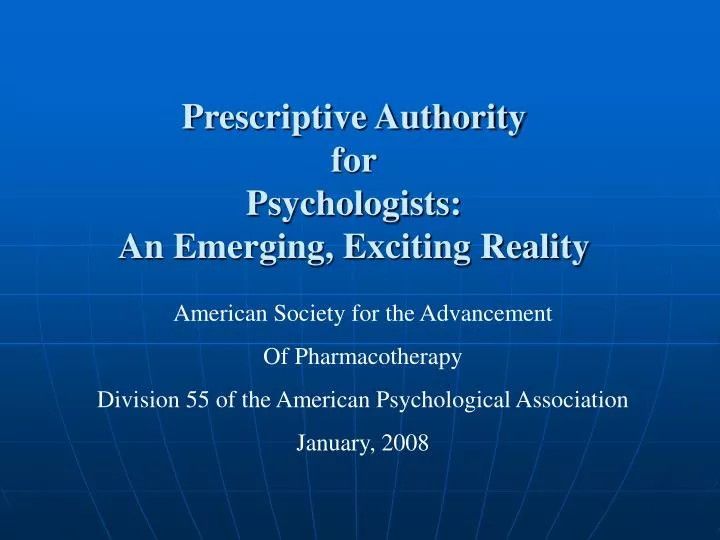 prescriptive authority for psychologists an emerging exciting reality