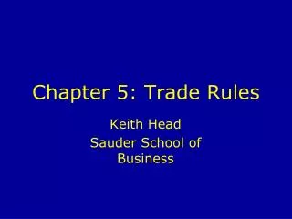 Chapter 5: Trade Rules