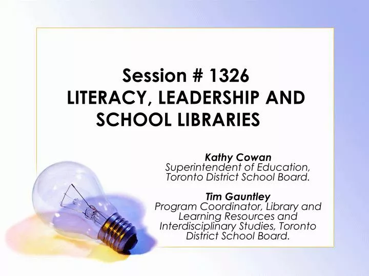 session 1326 literacy leadership and school libraries