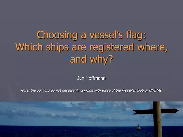choosing a vessel s flag which ships are registered where and why