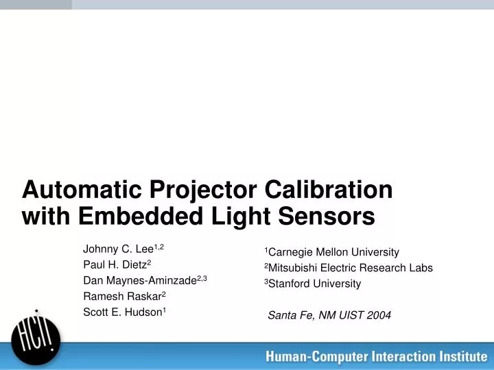automatic projector calibration with embedded light sensors