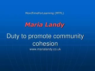 Duty to promote community cohesion www.marialandy.co.uk