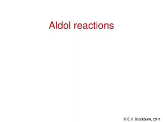 Aldol reactions