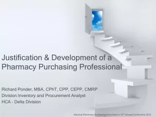 Justification &amp; Development of a Pharmacy Purchasing Professional