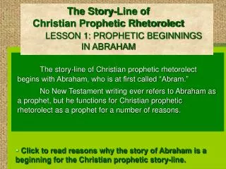 The Story-Line of Christian Prophetic Rhetorolect LESSON 1: PROPHETIC BEGINNINGS IN ABRAHAM
