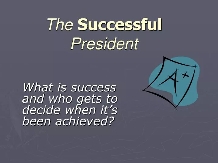 the successful president