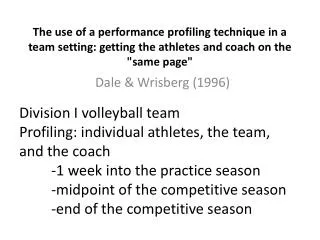 The use of a performance profiling technique in a team setting: getting the athletes and coach on the &quot;same page&qu