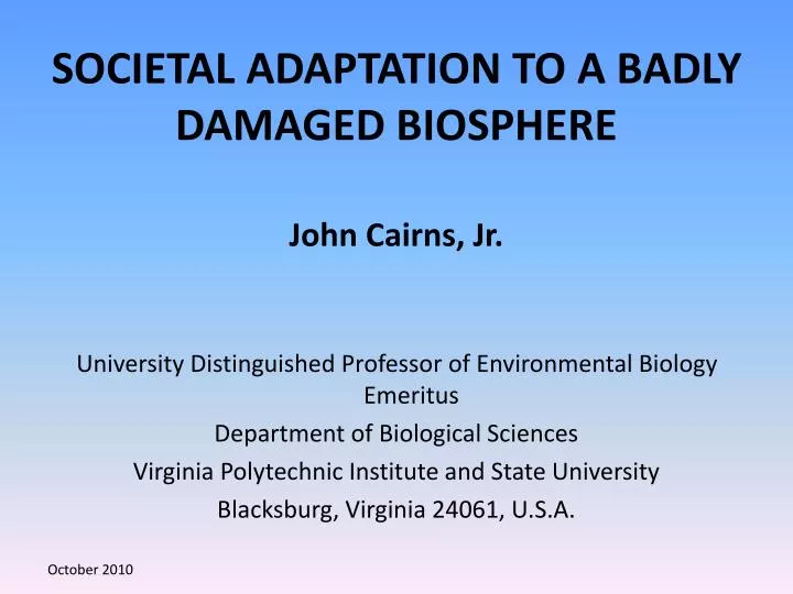 societal adaptation to a badly damaged biosphere
