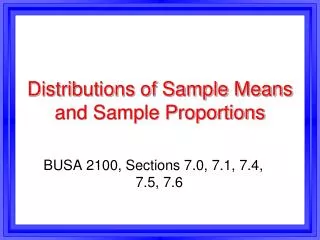 Distributions of Sample Means and Sample Proportions
