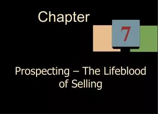 Prospecting – The Lifeblood of Selling