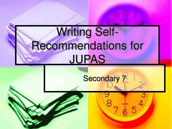 writing self recommendations for jupas