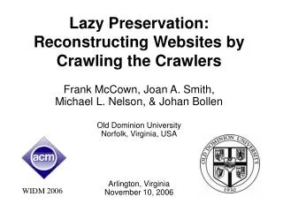 Lazy Preservation: Reconstructing Websites by Crawling the Crawlers