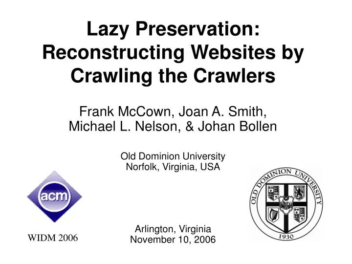 lazy preservation reconstructing websites by crawling the crawlers