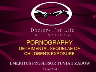 PORNOGRAPHY DETRIMENTAL SEQUELAE OF CHILDREN’S EXPOSURE
